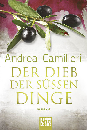 ISBN: 978-3-404-27082-8 Andrea Camilleri - Der Dieb der süssen Dinge Bastei Lübbe - 2012